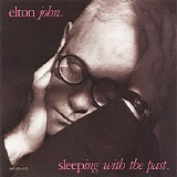 Elton John - Sleeping With The Past