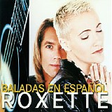 Roxette - Baladas En EspaÃ±ol