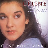 Celine Dion - C'est Pour Vivre