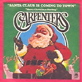 Carpenters - Santa Claus Is Coming To Town