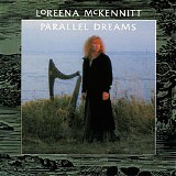 Loreena McKennitt - Parallel Dreams