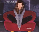 Shania Twain - When [CD 1]