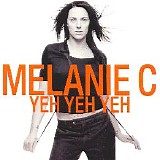 Melanie C - Yeh Yeh Yeh