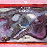 Madredeus - Os Dias Da Madredeus