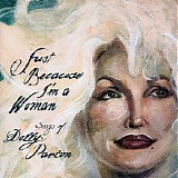 Various Artists / Dolly Parton - Just Because I'm A Woman: The Songs Of Dolly Parton