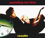 Roxette - Spending My Time