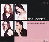 The Corrs - Give Me A Reason