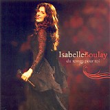 Isabelle Boulay - Du Temps Pour Toi