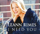 Leann Rimes / Soundtrack - I Need You