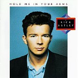 Rick Astley - Hold Me In Your Arms