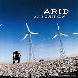 Arid - All Is Quiet Now