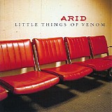 Arid - Little Things of Venom