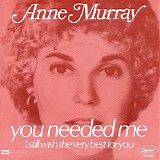 Anne Murray - You Needed Me