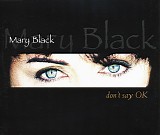 Mary Black - Don't Say OK