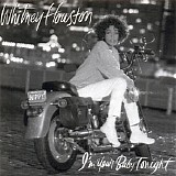 Whitney Houston - I'm Your Baby Tonight