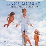 Anne Murray - Blessed Are The Believers