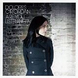 Dolores O'Riordan - Are You Listening?