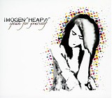 Imogen Heap - Speak For Yourself