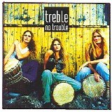 Treble - No Trouble [limited edition]