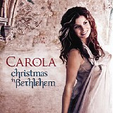 Carola - Christmas In Bethlehem