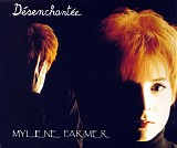 Mylene Farmer - DÃ©senchantÃ©e