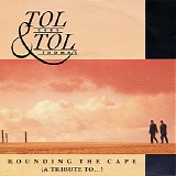 Tol & Tol - Rounding The Cape (A Tribute To...)