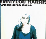 Emmylou Harris - Wrecking Ball