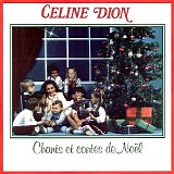 Celine Dion - Chants Et Contes De NoÃ«l