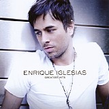 Enrique Iglesias - Greatest Hits [deluxe edition]