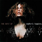 Sophie B. Hawkins - If I Was Your Girl - The Best Of Sophie B Hawkins