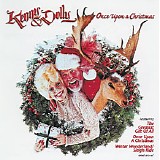 Kenny Rogers & Dolly Parton - Once Upon A Christmas