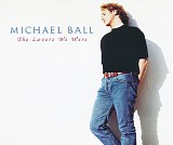 Michael Ball - The Lovers We Were