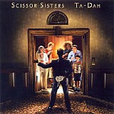 Scissor Sisters - Ta-Dah