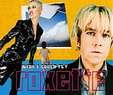 Roxette - Wish I Could Fly [CD 1]