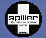 Spiller - Groovejet (If This Ain't Love)