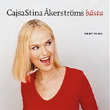 CajsaStina Ã…kerstrÃ¶m - CajsaStina Ã…kerstrÃ¶ms BÃ¤sta - En Bit PÃ¥ VÃ¤g