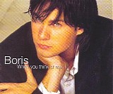 Boris - When You Think Of Me