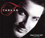 Tarkan - Hepsi Senin Mi? (Sikidim, Sikidim)