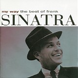 Frank Sinatra - My Way: The Best of Frank Sinatra