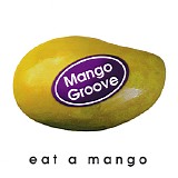 Mango Groove - Eat A Mango