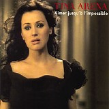 Tina Arena - Aimer Jusqu'Ã  L'impossible