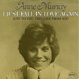 Anne Murray - I Just Fall In Love Again