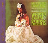 Herb Alpert & Tijuana Brass, The - Whipped Cream & Other Delights [40th Anniversary Edition]