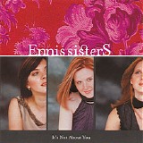 Ennis Sisters - It's Not About You