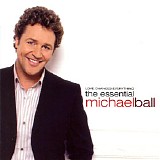 Michael Ball - Love Changes Everything: The Essential Michael Ball