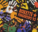 Roxette - Fingertips '93