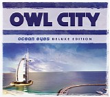 Owl City - Ocean Eyes [deluxe edition]