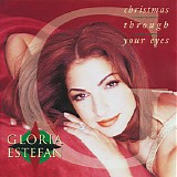 Gloria Estefan - Christmas Through Your Eyes