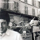 Patrick Bruel - Entre Deux... [Ã©dition limitÃ©e]