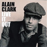 Alain Clark - Live It Out